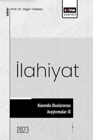 İlahiyat Alanında Uluslararası Araştırmalar IX