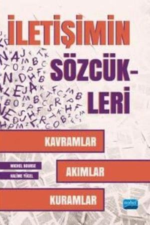 İletişim Sözcükleri - Kavramlar, Akımlar, Kuramlar
