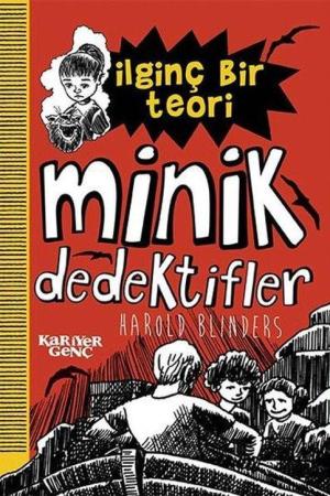 İlginç Bir Teori / Minik Dedektifler