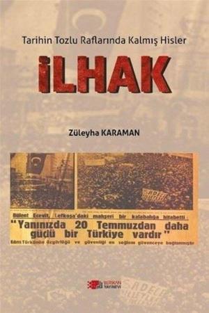 İlhak Tarihin Tozlu Raflarında Kalmış Hisler