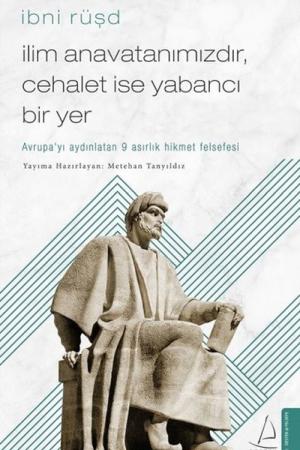 İlim Anavatanımızdır, Cehalet İse Yabancı Bir Yer