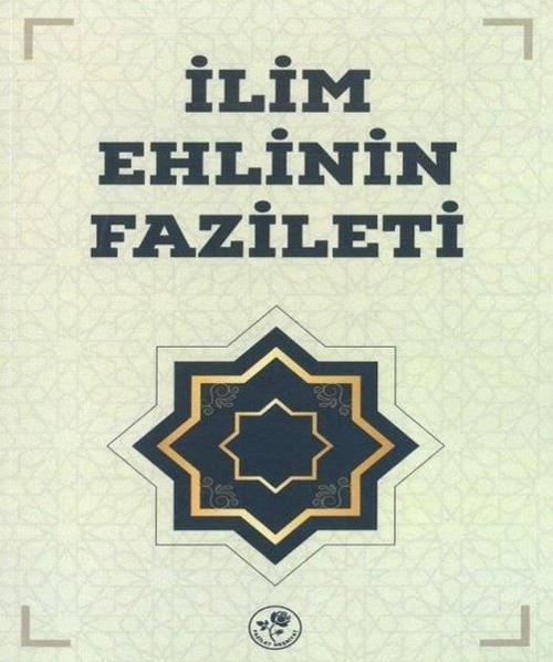 İlim Ehlinin Fazileti