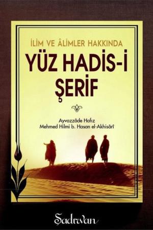 İlim ve Alimler Hakkında 100 Hadis-i Şerif