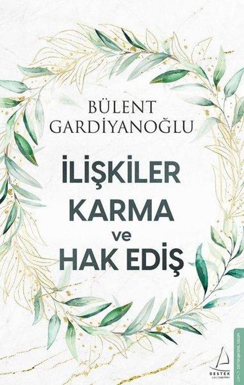 İlişkiler, Karma ve Hak Ediş