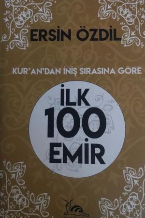İlk 100 Emir Kur'an'dan İniş Sırasına Göre