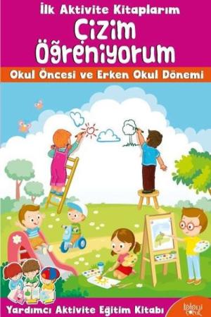 İlk Aktivite Kitaplarım - Çizim Öğreniyorum