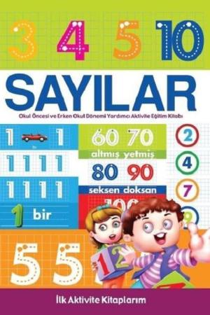 İlk Aktivite Kitaplarım - Sayılar