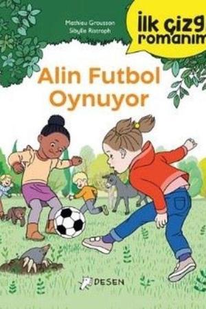 İlk Çizgi Romanım: Alin Futbol Oynuyor