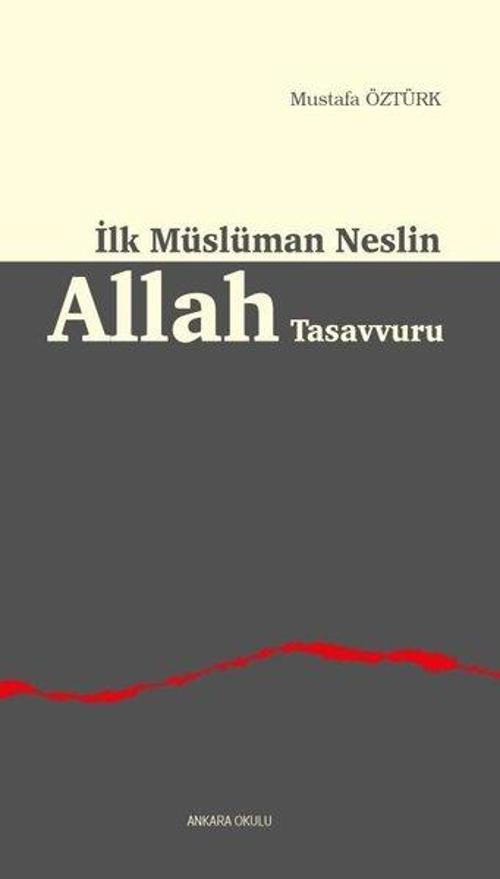 İlk Müslüman Neslin Allah Tasavvuru