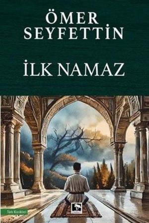 İlk Namaz