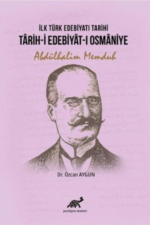 İlk Türk Edebiyatı Tarihi: Tarih-i Edebiyat-ı Osmaniye
