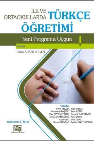 İlk ve Ortaokullarda Türkçe Öğretimi (2015 Programına Uygun)