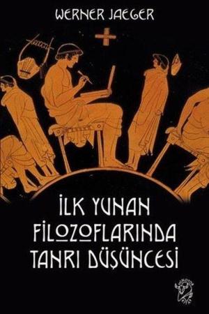 İlk Yunan Filozoflarında Tanrı Düşüncesi