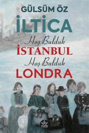 İltica, Hoş Bulduk İstanbul, Hoş Bulduk Londra