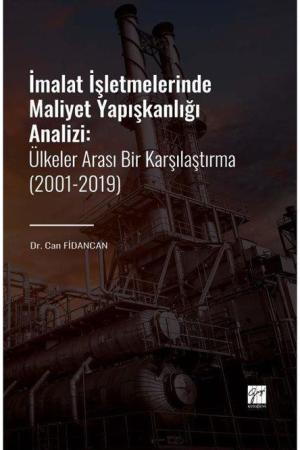İmalat İşletmelerinde Maliyet Yapışkanlığı Analizi