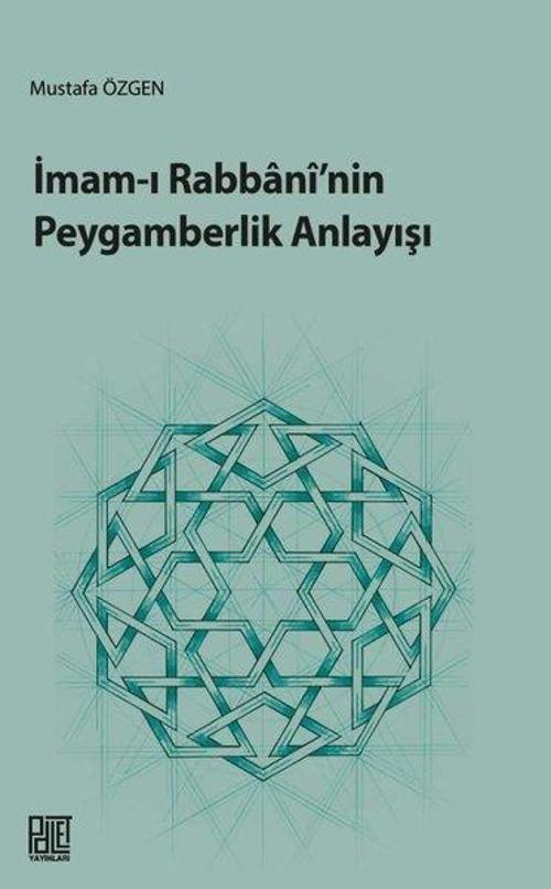 İmam-ı Rabbani’nin Peygamberlik Anlayışı