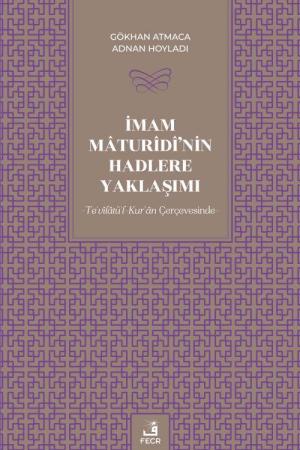 İmam Maturîdî'nin Hadlere Yaklaşımı