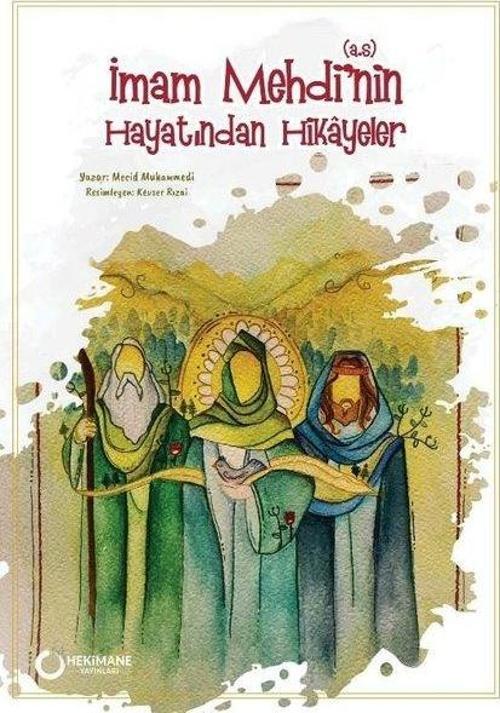 İmam Mehdi'nin (s.a.) Hayatından Hikayeler