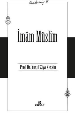 İmam Müslim / Öncülerimiz 39