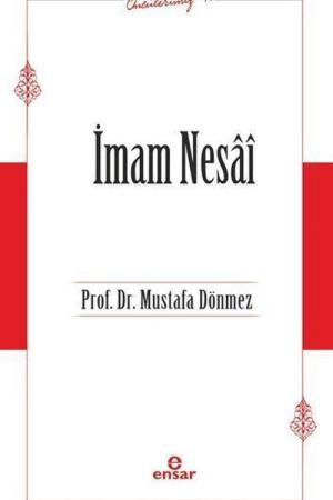 İmam Nesaî / Öncülerimiz 40