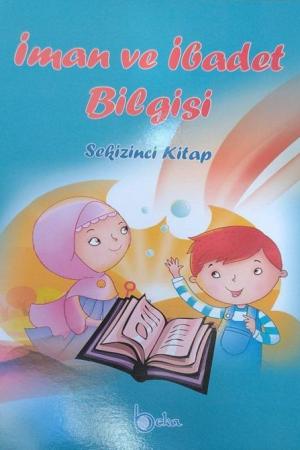 İman ve İbadet Bilgisi (8. Kitap)