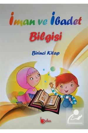 İman ve İbadet Bilgisi (Birinci Kitap)