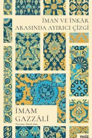 İman ve İnkar Arasında Ayırıcı Çizgi