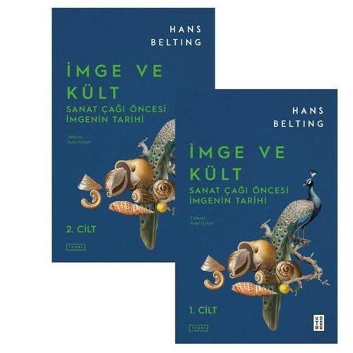 İmge ve Kült : Sanat Çağı Öncesi İmgenin Tarihi (2 Cilt Takım)