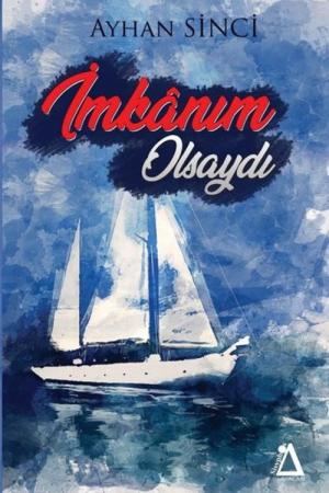 İmkanım Olsaydı