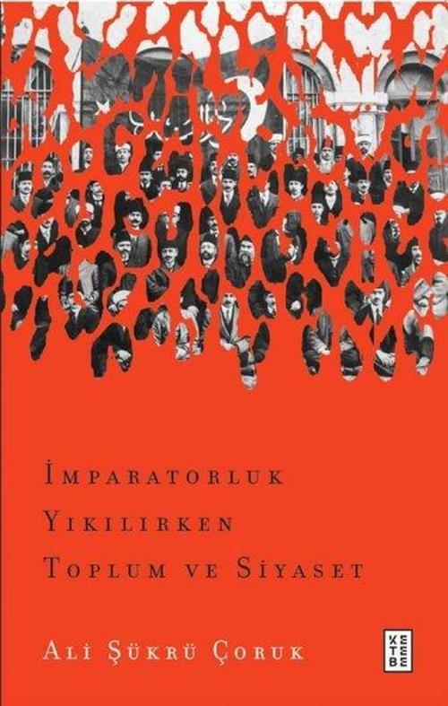 İmparatorluk Yıkılırken Toplum ve Siyaset