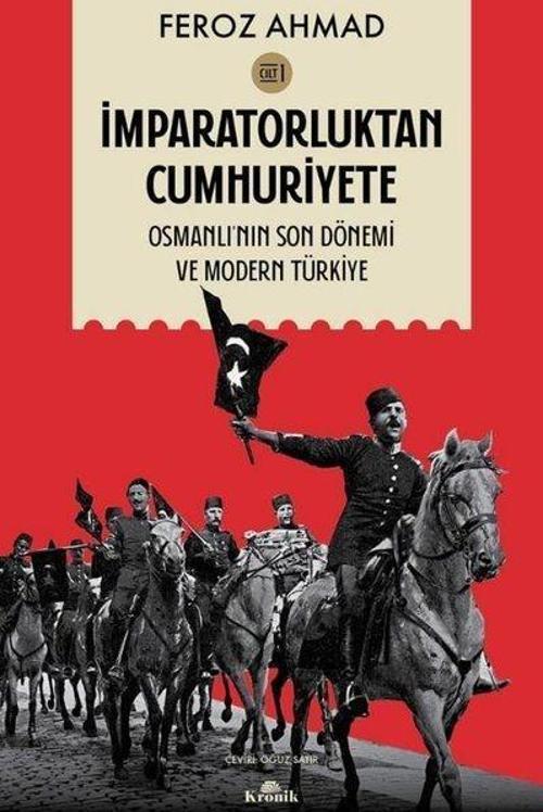 İmparatorluktan Cumhuriyete Cilt 1 Osmanlı'nın Son Dönemi ve Modern Türkiye