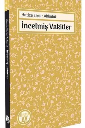 İncelmiş Vakitler