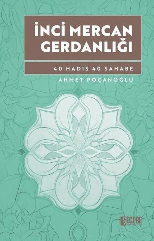İnci Mercan Gerdanlığı 40 Hadis 40 Sahabe