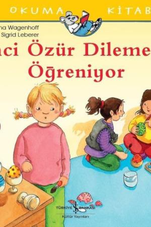 İnci Özür Dilemeyi Öğreniyor / İlk Okuma Kitabım