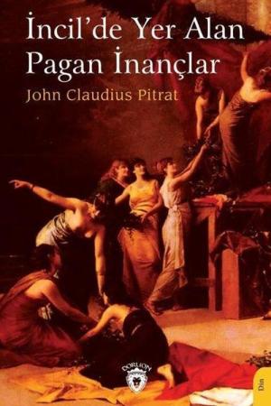 İncil'de Yer Alan Pagan İnançlar