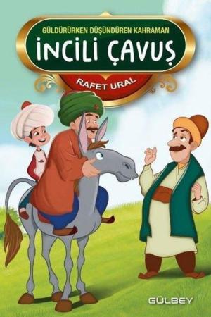 İncili Çavuş / Güldürürken Düşündüren Kahraman