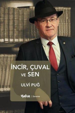 İncir, Çuval ve Sen