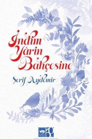 İndim Yarin Bahçesine