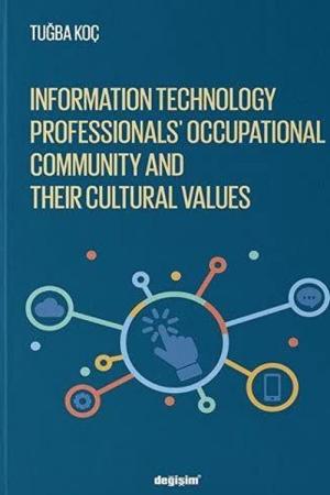 Information Technology Professionls’ Occupational Community and Their Cultural Values