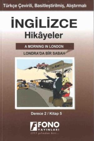 İngilizce-Türkçe Londra'da Bir Sabah (2-E) Hikaye Kitabı
