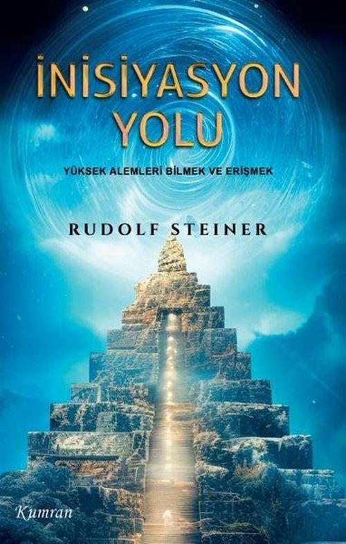 İnisiyasyon Yolu Yüksek Alemleri Bilmek ve Erişmek