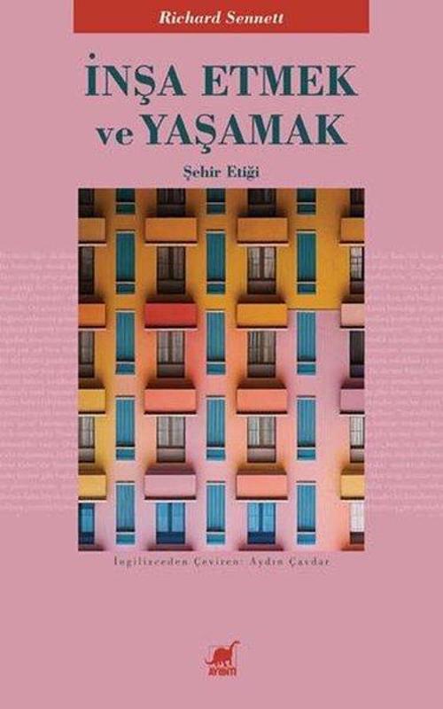 İnşa Etmek ve Yaşamak Şehir Etiği