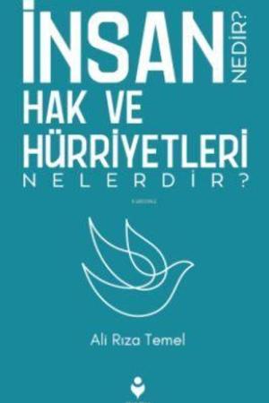 İnsan Hak ve Hürriyetleri Nedir? Nelerdir?