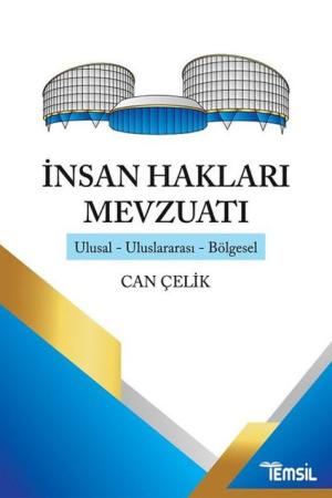 İnsan Hakları Mevzuatı Ulusal- Uluslararası- Bölgesel