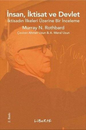 İnsan İktisat ve Devlet İktisadın İlkeleri Üzerine Bir İnceleme