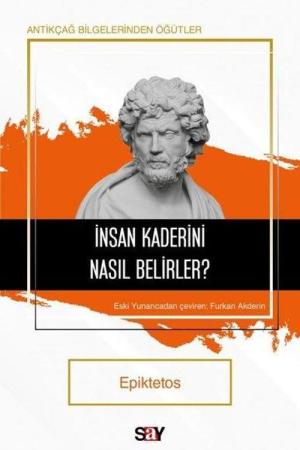 İnsan Kaderini Nasıl Belirler?