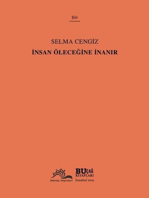 İnsan Öleceğine İnanır