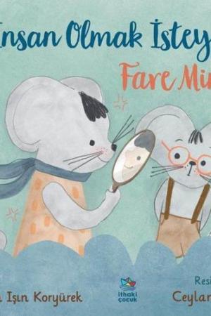 İnsan Olmak İsteyen Fare Mimi