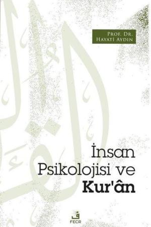 İnsan Psikolojisi ve Kur'an
