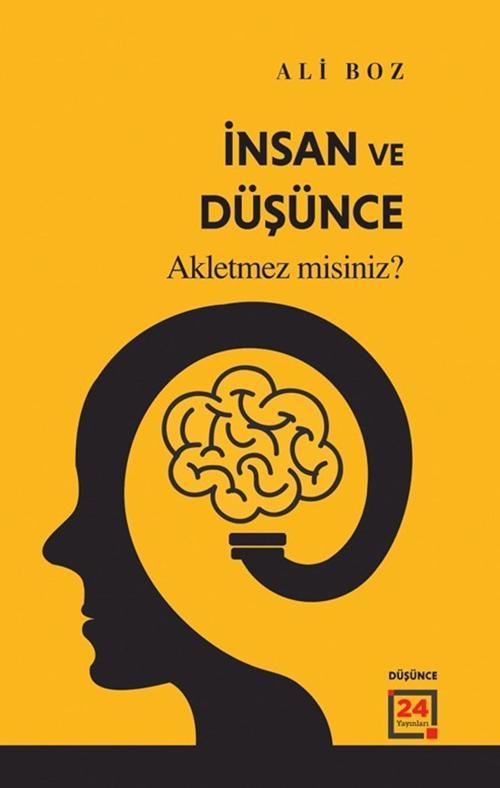 İnsan ve Düşünce “Akletmez misiniz?”